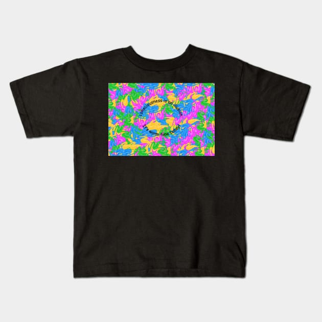 Consciousness is an Illusion It's Worm Time Babey! Kids T-Shirt by gogo-jr